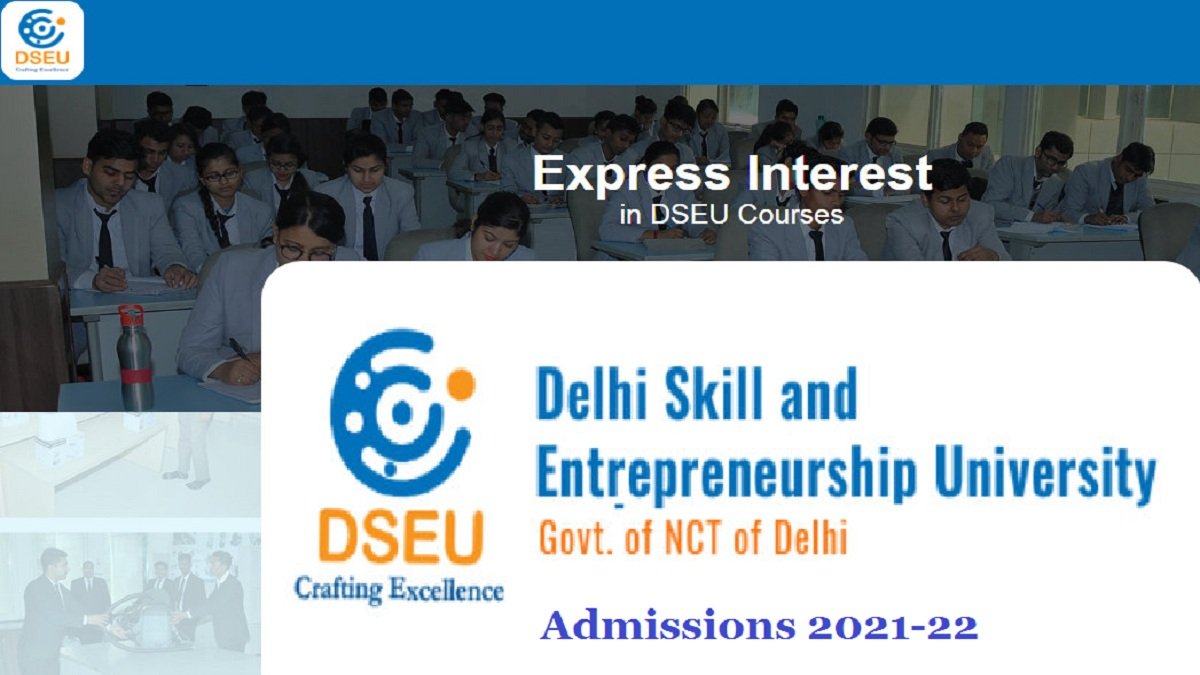 The Delhi Skill And Entrepreneurship University.