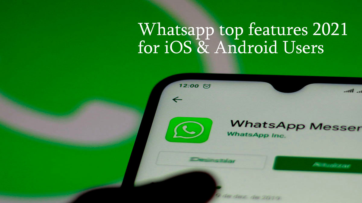 3 new whatsapp features you will enjoy it on iOS & Android.