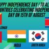 Like India, BAHRAIN & NORTH KOREA celebrates National Day on August 15.