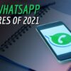 Read about whatsapp new features October 2021