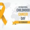 International Childhood Cancer Day 2022