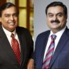 Mukesh Ambani and Gautam Adani