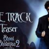title track from Bhool Bhulaiyaa 2