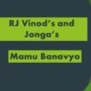mamu banavyo RJ VINOD