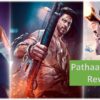 pathaan movie review
