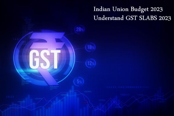 indian union budget 2023 gst slab 2023