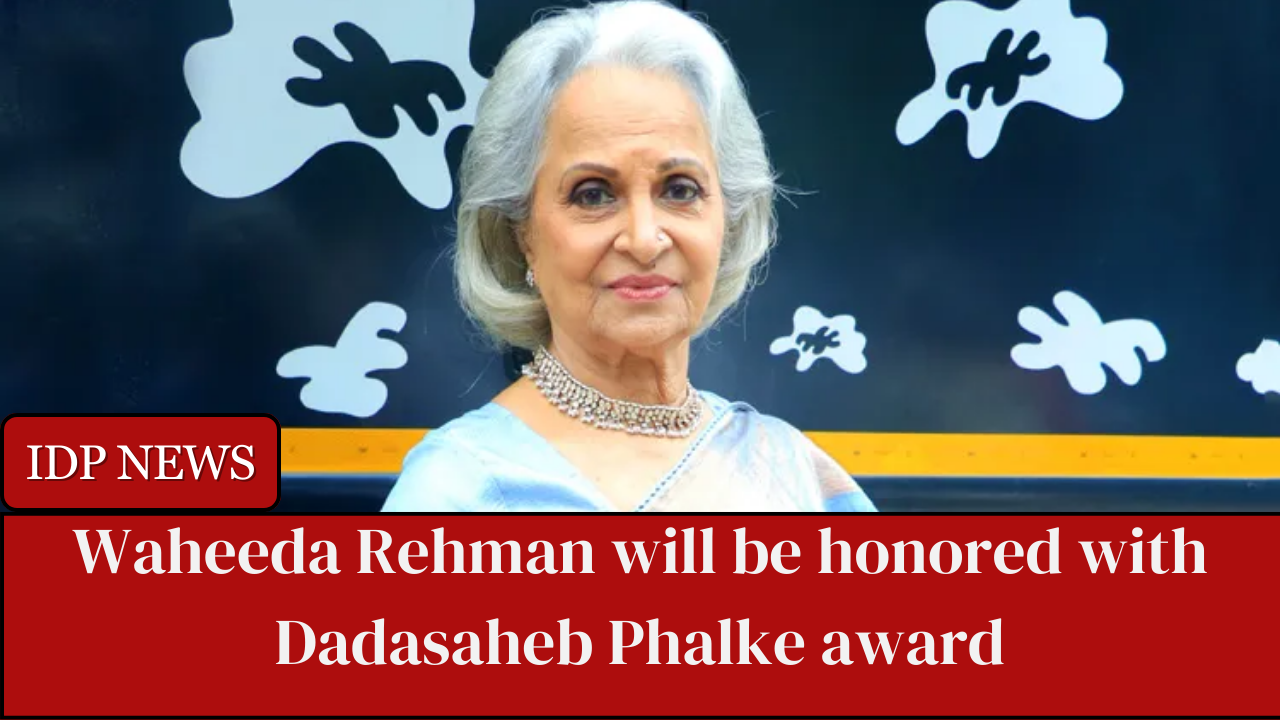The I&B minister has announced that renowned actor Waheeda Rehman will get the Dadasaheb Phalke Lifetime Achievement Award this year.