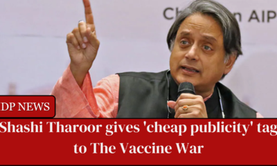Shashi Tharoor gives 'cheap publicity' tag to The Vaccine War
