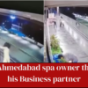 A 24-year-old woman was beaten, assaulted, and pulled outside a spa by the owner of Gujarat's Ahmedabad, her business partner.