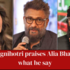 In an interview with Mid-Day, the director of The Vaccine war Vivek Agnihotri said he admires Alia Bhatt maturity and work.