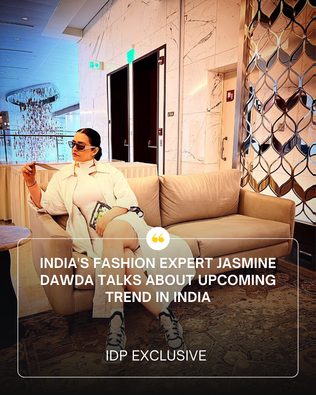 An interview with Mumbai's leading fashion expert and Model Jasmine Dawda
